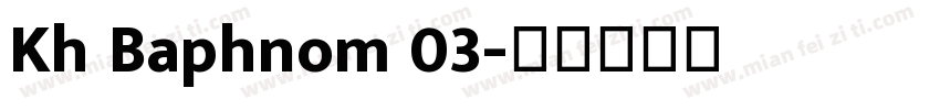 Kh Baphnom 03字体转换
